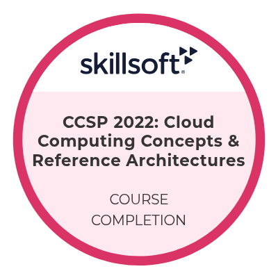 CCSP 2022: Cloud Computing Concepts & Reference Architectures